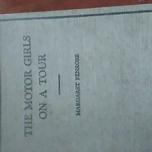📖  Vintage Hardcover Book 1910 The Motor Girls On A Tour